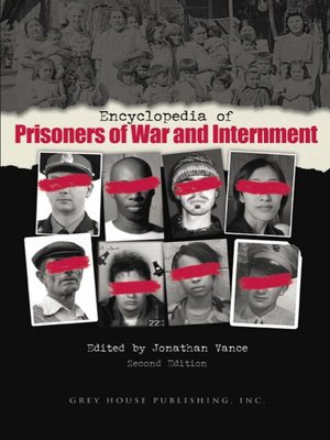 cover image of Encyclopedia of Prisoners of War & Internment
